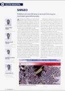 A revista MundoGEO (revista de geomática e soluções geoespaciais) apresentou, em sua última edição (março e abril de 2012), uma reportagem sobre o SIMGeo (Sistema de Informações Municipais Georreferenciadas) da Prefeitura de Joinville. - Fotografo: Arte Secom - Data: 04/05/2012